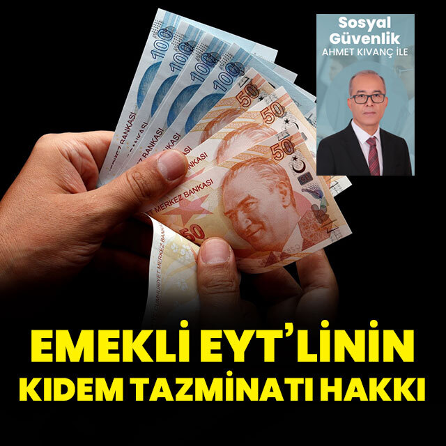 Emekli EYT’linin kıdem tazminatı hakkı