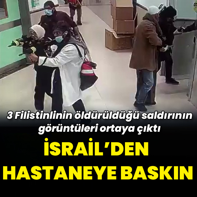 İsrail'den Batı Şeria'da hastaneye baskın