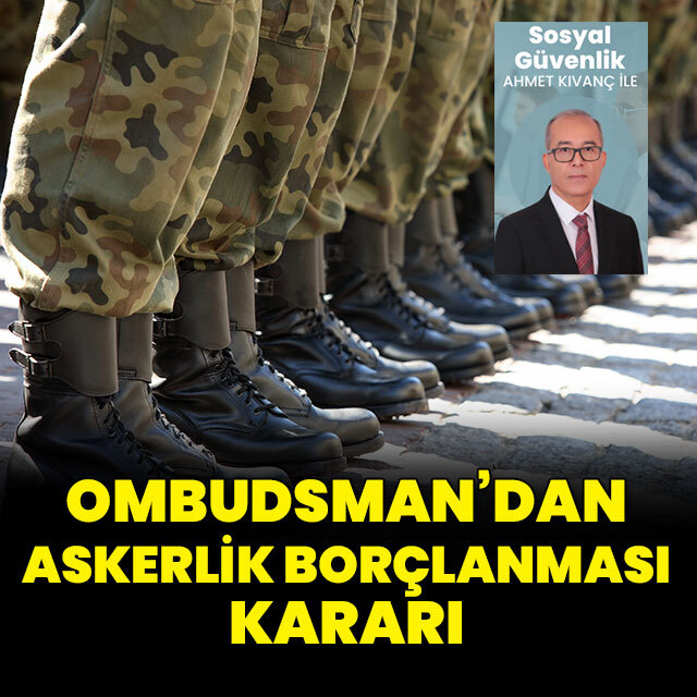 Ombudsman’dan askerlik borçlanması kararı