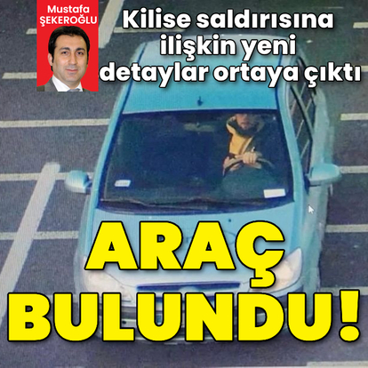 Sarıyer'deki kilise saldırısında yeni detay! Polonya plakalı otomobil bulundu