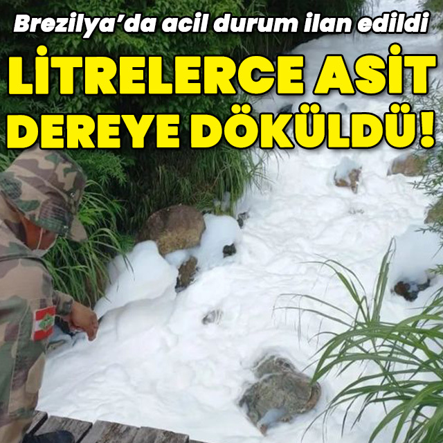 Litrelerce sülfonik asit dereye döküldü, acil durum ilan edildi!