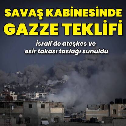 İsrail savaş kabinesinde ateşkes taslağı