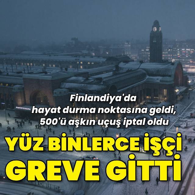Finlandiya'da yüz binlerce işçi greve gitti