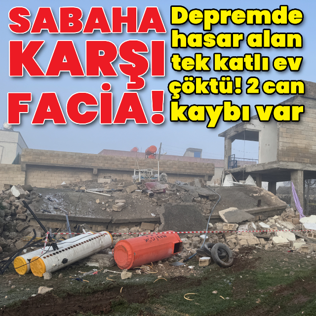 Hasarlı tek katlı ev çöktü! 2 can kaybı var