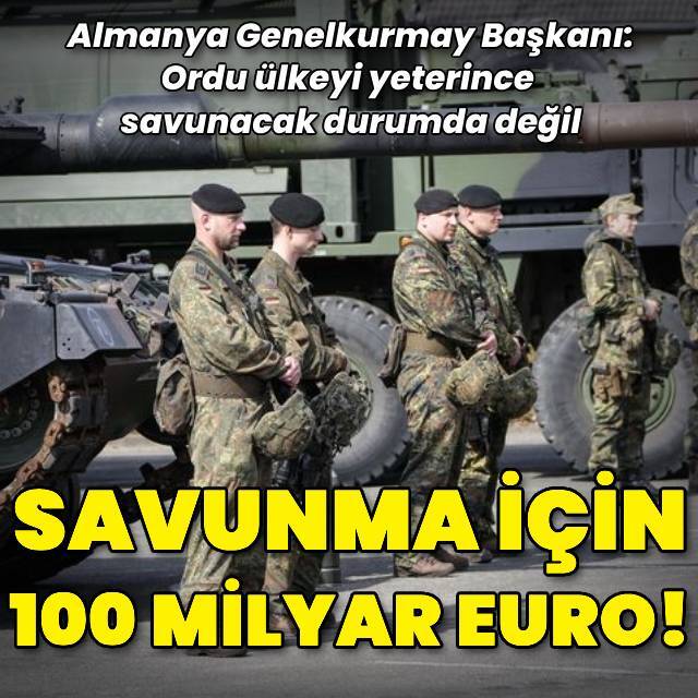 Almanya'dan savunma için 100 milyar euroluk fon!
