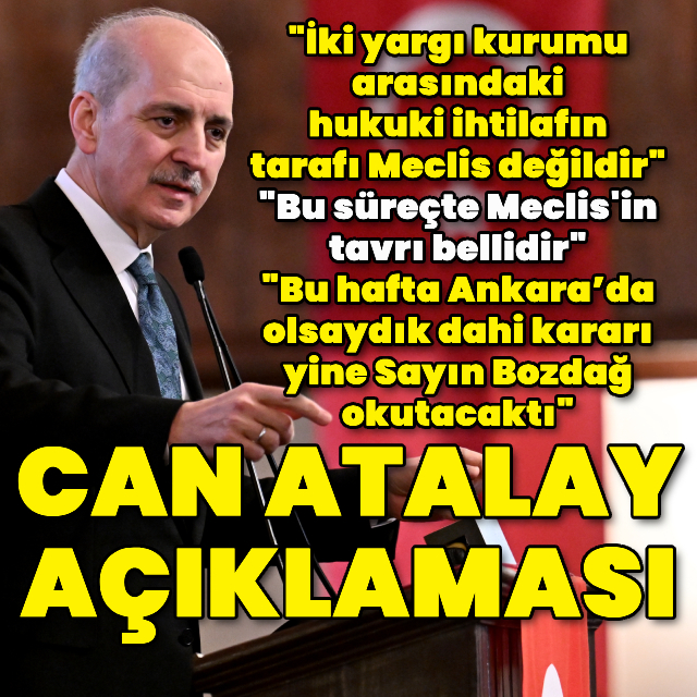 Kurtulmuş'tan Can Atalay açıklaması
