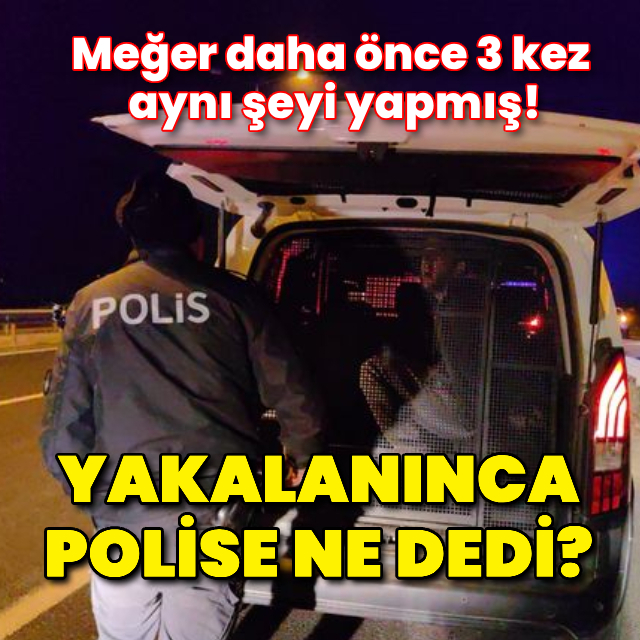 'Dur' ihtarına uymadı kaçtı, yakalanınca polise ne dedi?