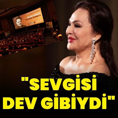 "Sevgisi dev gibiydi"
