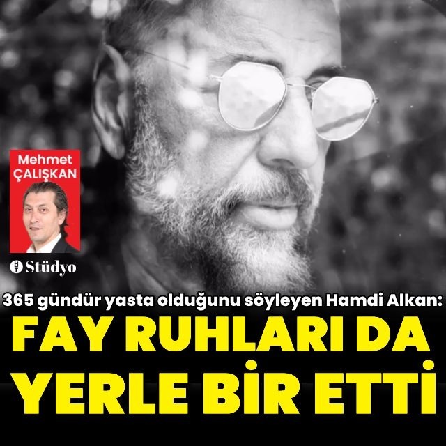 "Fay ruhları da yerle bir etti"