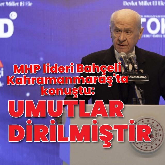 Bahçeli: Yeni bir hayatın müjdesi verilmiştir