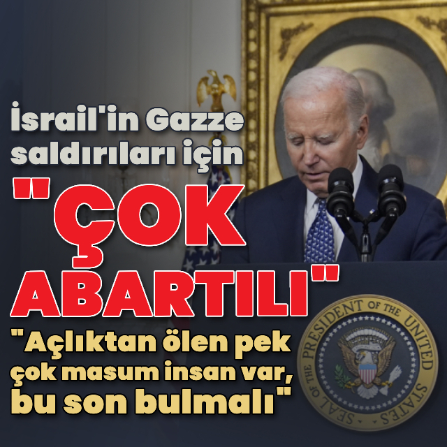 ABD Başkanı Biden'dan Gazze çağrısı
