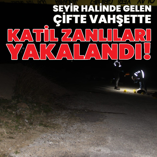 Motosikletteki iki kişiyi öldüren katiller yakalandı!