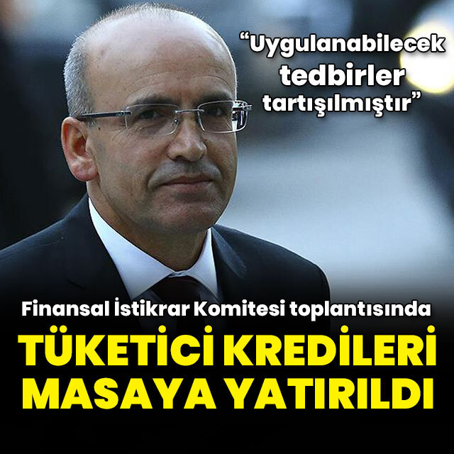 Tüketici kredileri masaya yatırıldı