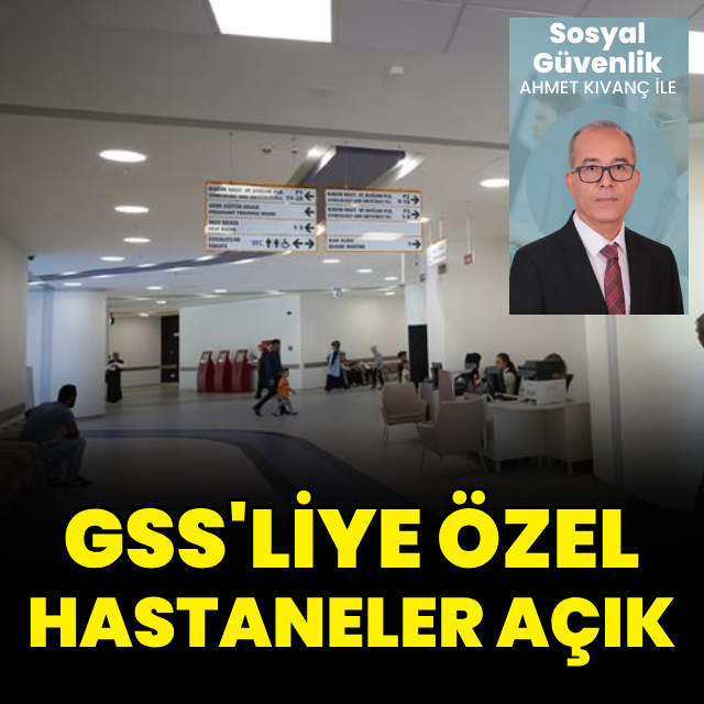GSS’liye özel hastaneler açık