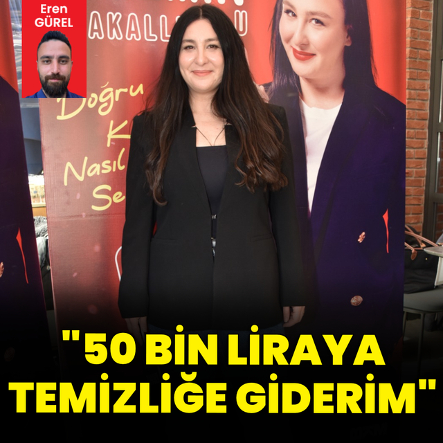 "50 bin liraya temizliğe giderim"