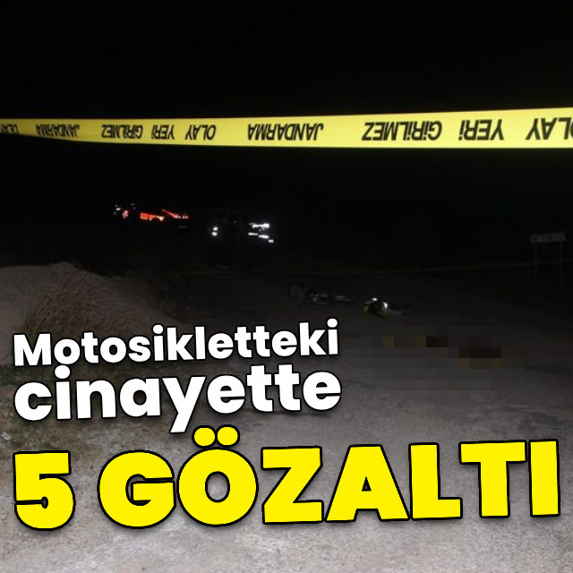 Çanakkale'de motosiklette cinayette 5 gözaltı