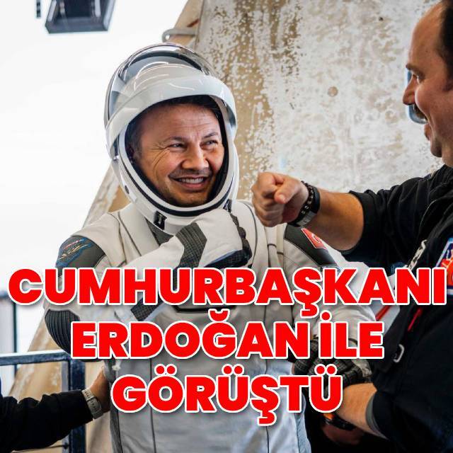Cumhurbaşkanı Erdoğan Alper Gezeravcı ile görüştü