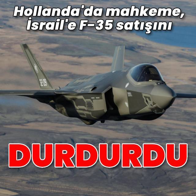 Hollanda'dan İsrail'e yönelik F-35 kararı