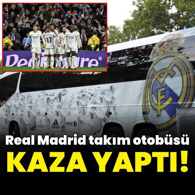 Real Madrid takım otobüsü kaza yaptı!