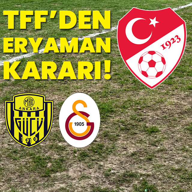 TFF'den Eryaman kararı!