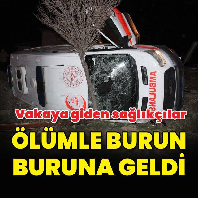 Vakaya giden ambulans kaza yaptı: 5 yaralı