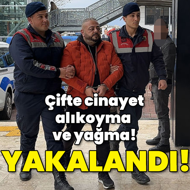 5 yıldır aranıyordu! Çifte cinayet, alıkoyma ve yağma! Yakalandı!