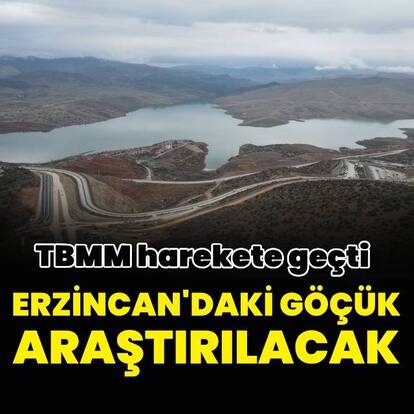 Erzincan'daki maden ocağındaki toprak kayması Meclis'in gündeminde
