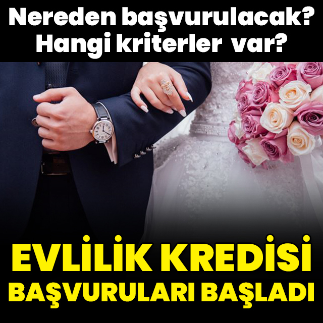 Evlilik kredisi başvuruları başladı