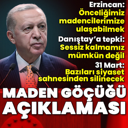Cumhurbaşkanı Erdoğan'dan maden göçüğü açıklaması