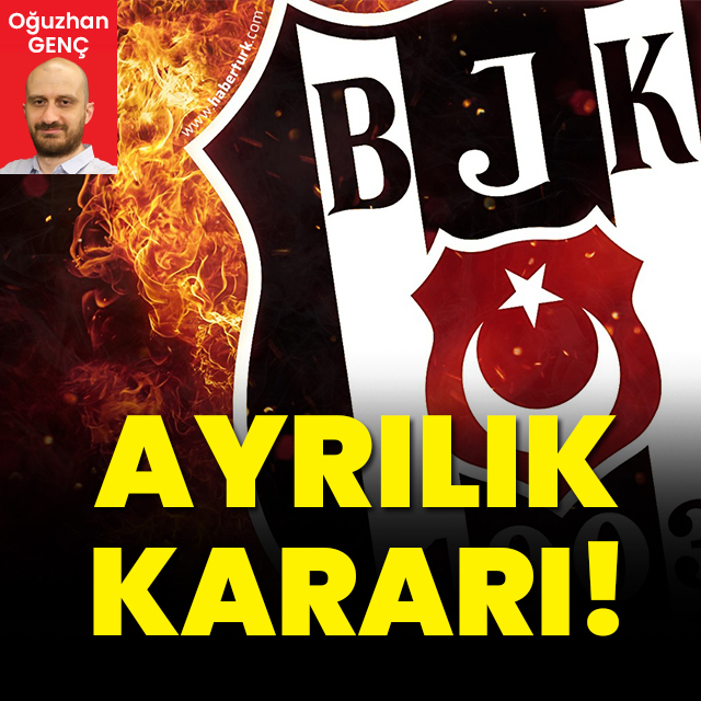 Beşiktaş'ta ayrılık kararı