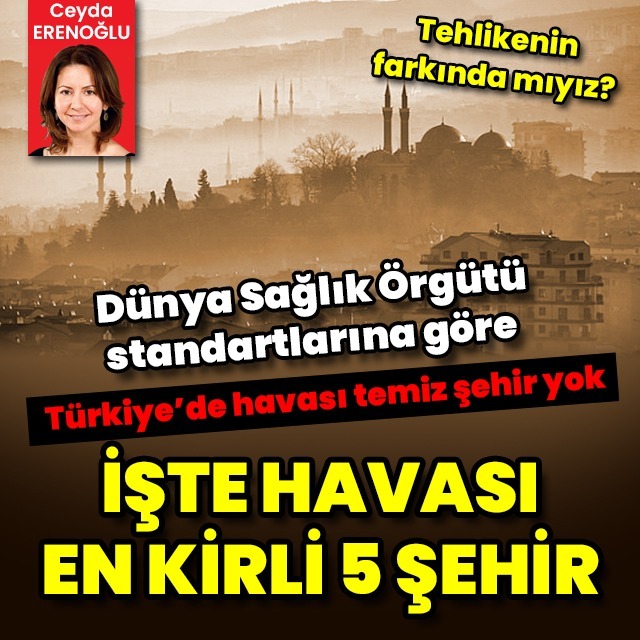 DSÖ standartlarına göre Türkiye’de havası temiz şehir yok 