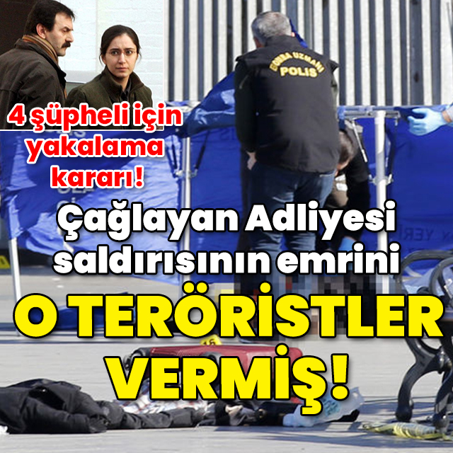 Adliye saldırısının emrini o terörist vermiş!