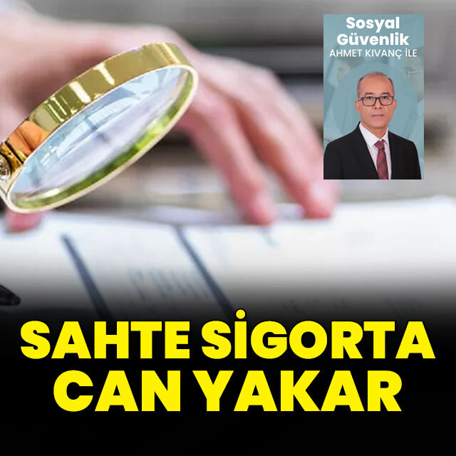 Sahte sigorta can yakar