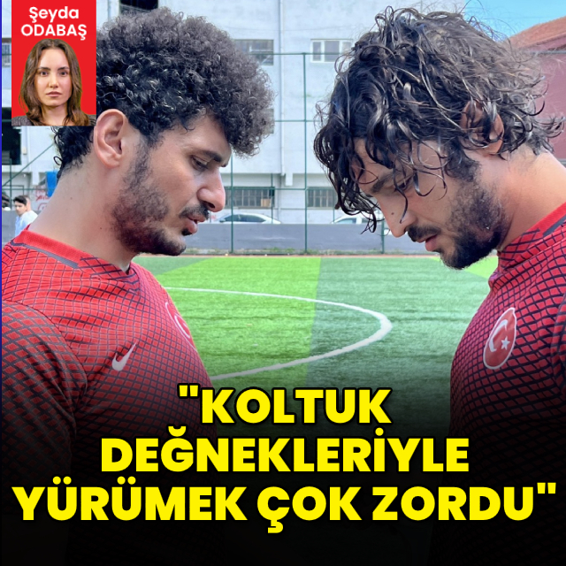 "Koltuk değnekleriyle yürümek çok zordu"