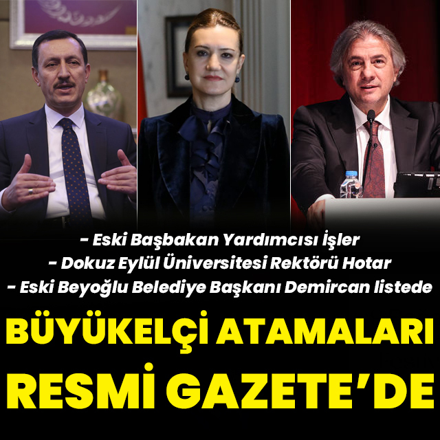 Büyükelçi atamaları Resmi Gazete'de