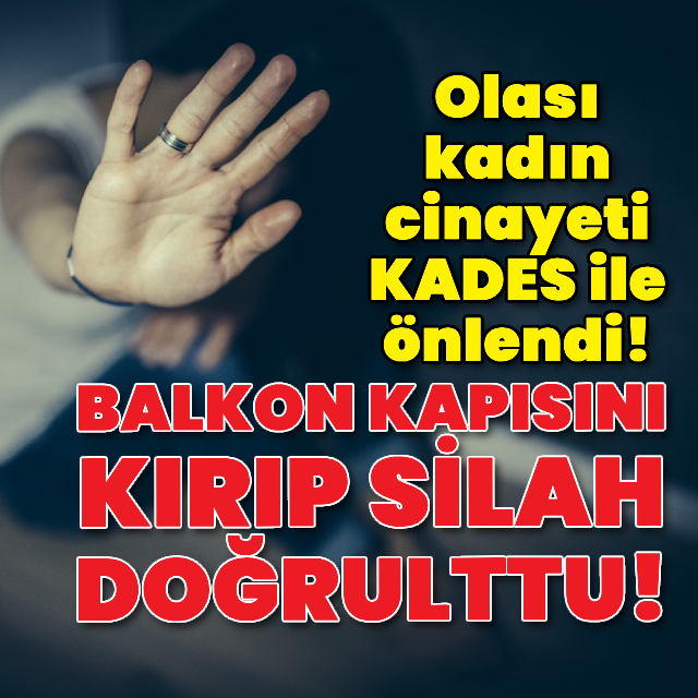 Uzaklaştırma bitince kapıyı kırıp silah çekti!