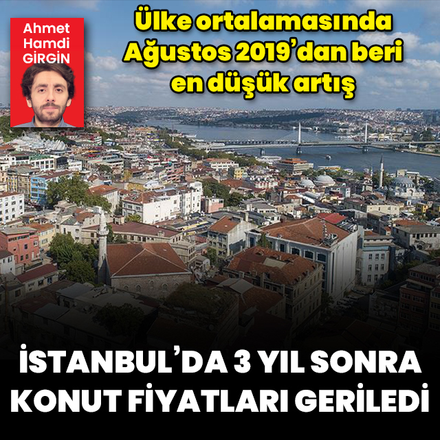 İstanbul'da 3 yıl sonra konut fiyatları düştü