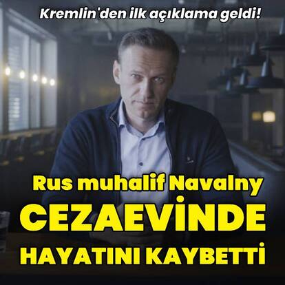 Cezaevindeki Rus muhalif Navalny öldü