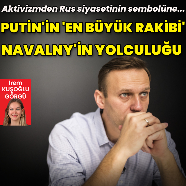 Aktivizmden siyasi sembole Navalny'in hayatı