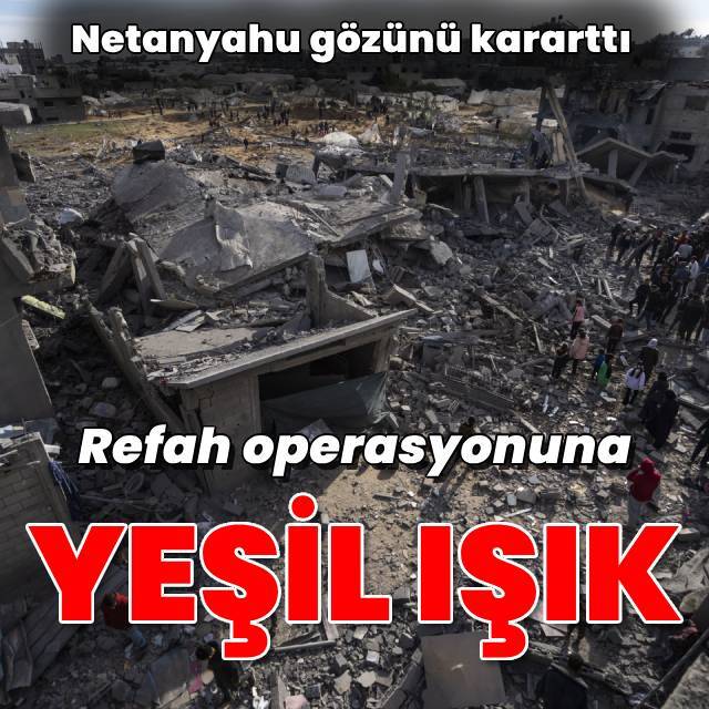 Netanyahu gözünü kararttı