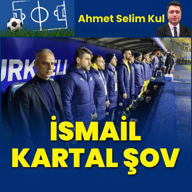 İsmail Kartal şov!