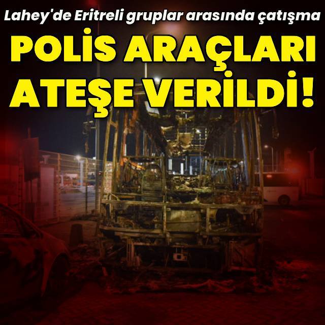 Lahey'de polis araçları ateşe verildi!