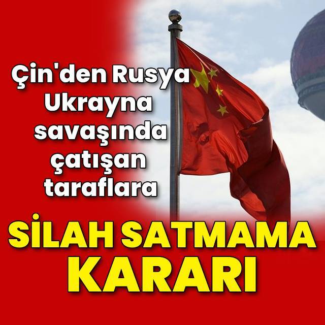 Çin kararını verdi: Silah satmayacak