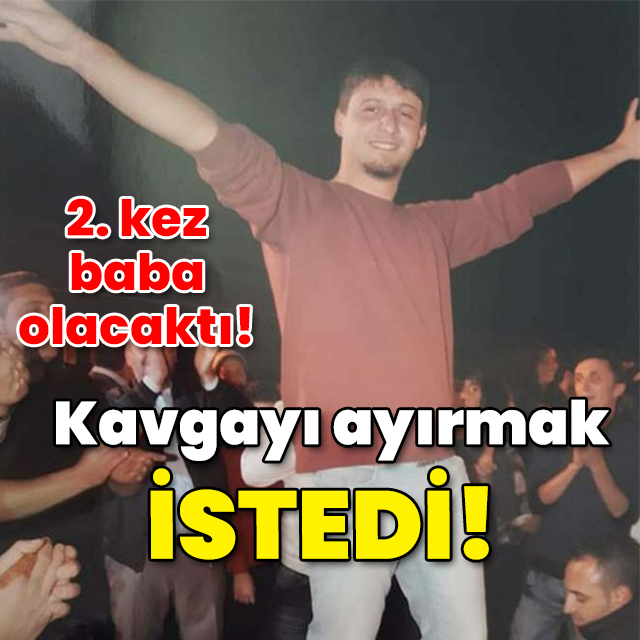 2. kez baba olacaktı! Kavgayı ayırmak istedi!
