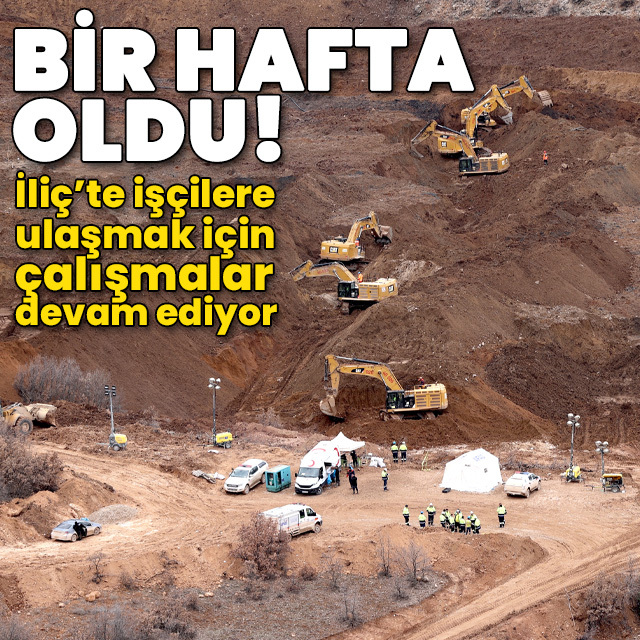 İliç'te birinci hafta! İşçiler aranıyor