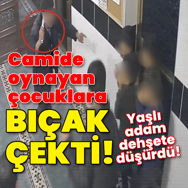 Camide oynayan çocuklara bıçak çekti!