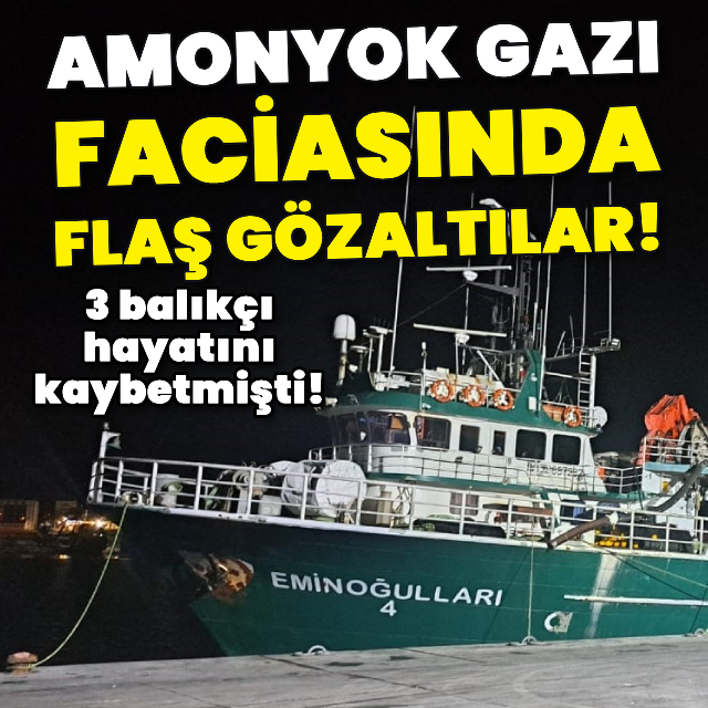 Amonyak gazı faciasında flaş gözaltılar!