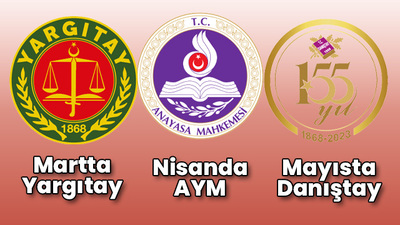 Yüksek yargıda seçim dönemi! Gözler yüksek yargıda