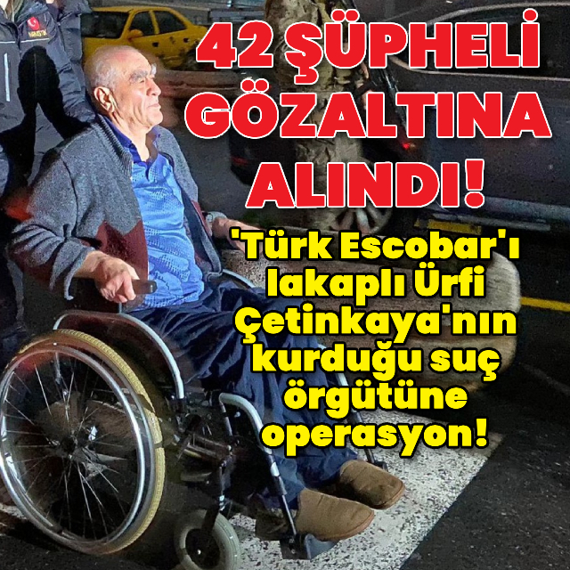 Uluslararası uyuşturucu çetesine operasyonda 44 gözaltı!
