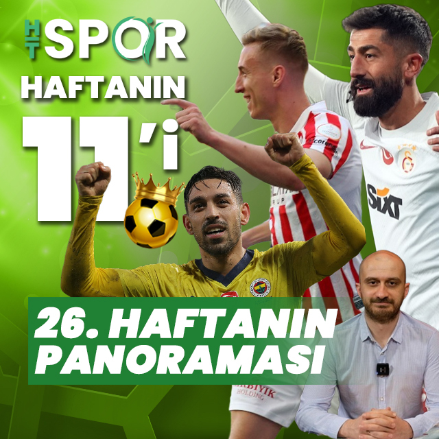 Süper Lig'de 26. haftanın panoraması!